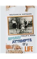 Repeated Attempts of a Life