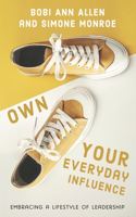 Own Your Everyday Influence