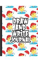 Draw and Write Journal: Kids Drawing & Writing Paper - Half Page Lined Paper with Drawing Space - Yellow Duck Rainy(25 Grades K-2 Primary Composition Notebook)