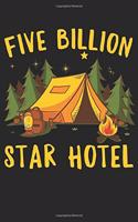 Five Billion Star Hotel: Five Billion Star Hotel Funny Camping Woodsy Owl 120 Pages 6 X 9 Inches Journal