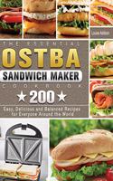 The Essential OSTBA Sandwich Maker Cookbook