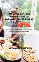 ARRANGEMENT and PREPARATION OF HYPNOTIC GASTRIC BAND