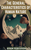 General Characteristics of Human Nature
