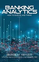 Banking Analytics: How to Survive and Thrive