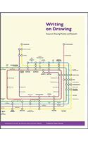 Writing on Drawing: Essays on Drawing Practice and Research