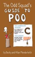 Odd Squad's Guide to Poo