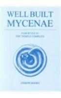 The Well Built Mycenae