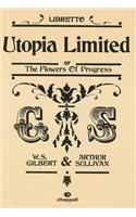 Utopia Limited or the Flowers of Progress