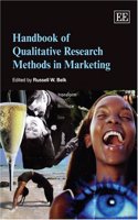 Handbook of Qualitative Research Methods in Marketing: (Research Handbooks in Business and Management series)