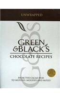 Green and Black's Chocolate Recipes: Unwrapped: From the Cacao Pod to Muffins, Mousses and Moles