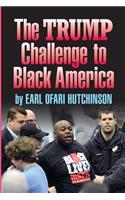TheTrump Challenge to Black America