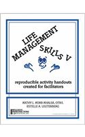 Life Management Skills V