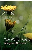 Two Worlds Apart