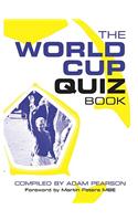 The World Cup Quiz Book: (Football Quiz Books)