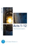 Acts 1-12: The Church Is Born