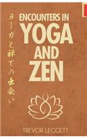 Encounters In Yoga And Zen