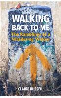 Walking Back to Me: The Ramblings of a Wandering Widow