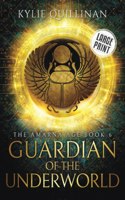 Guardian of the Underworld (Large Print Version): (6 The Amarna Age)