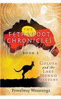 Guluya and the Lake Mungo Mystery: (2 Fethafoot Chronicles)