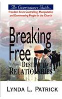 Breaking Free from Destructive Relationships