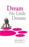 Dream No Little Dreams