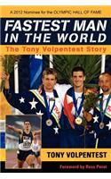 Fastest Man in the World: The Tony Volpentest Story