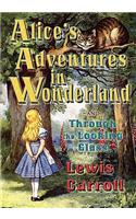 Alice's Adventures in Wonderland and Through the Looking Glass