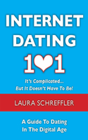 Internet Dating 101: It's Complicated . . . But It Doesn't Have To Be