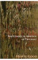 Complete Absence of Twilight