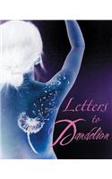 Letters to Dandelion