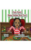 Yum Yum! New Tastes are Fun!