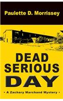 Dead Serious Day