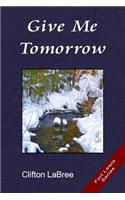 Give Me Tomorrow