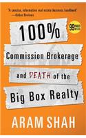 100% Commission Brokerage and Death of the Big Box Realty