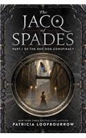 Jacq of Spades: Part 1 of the Red Dog Conspiracy