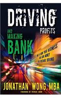 Driving Profits and Making Bank