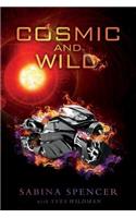 Cosmic and Wild