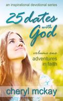 25 Dates with God - Volume One