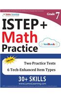 Istep+ Test Prep: 7th Grade Math Practice Workbook and Full-Length Online Assessments: Indiana Study Guide