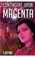 Contingent Upon Magenta