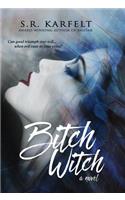 Bitch Witch