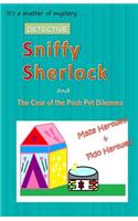 Sniffy Sherlock and the Case of the Posh Pet Dilemma