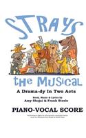 Strays, the Musical