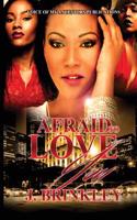 Afraid to Love You