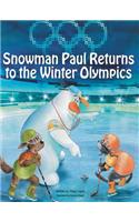 Snowman Paul Returns to the Winter Olympics