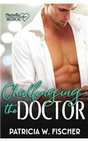 Challenging the Doctor