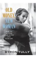 Old Money, New Woman