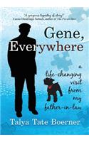 Gene, Everywhere
