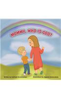 Mommy, who is God?