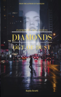 Diamonds Out of Dust